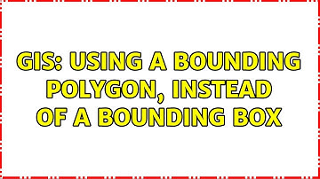 GIS: Using a bounding polygon, instead of a bounding box (2 Solutions!!)