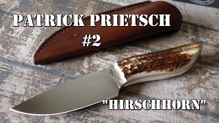 Patrick Prietsch #2 - Hirschhornmesser | ISL