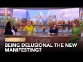 Being Delusional the New Manifesting? | The View