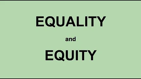 Equality & Equity