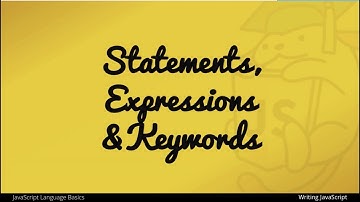 Statements, Expressions and Keywords in JavaScript