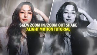 skew zoom in and out AE like shake || Alight motion tutorial
