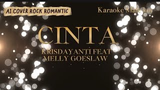 [KARAOKE] KRISDAYANTI FT MELLY GOESLAW : CINTA ~ AI COVER ROCK ROMANTIC ~ MALE KEY 