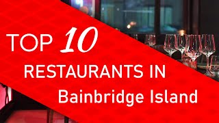 Top 10 best Restaurants in Bainbridge Island Washington