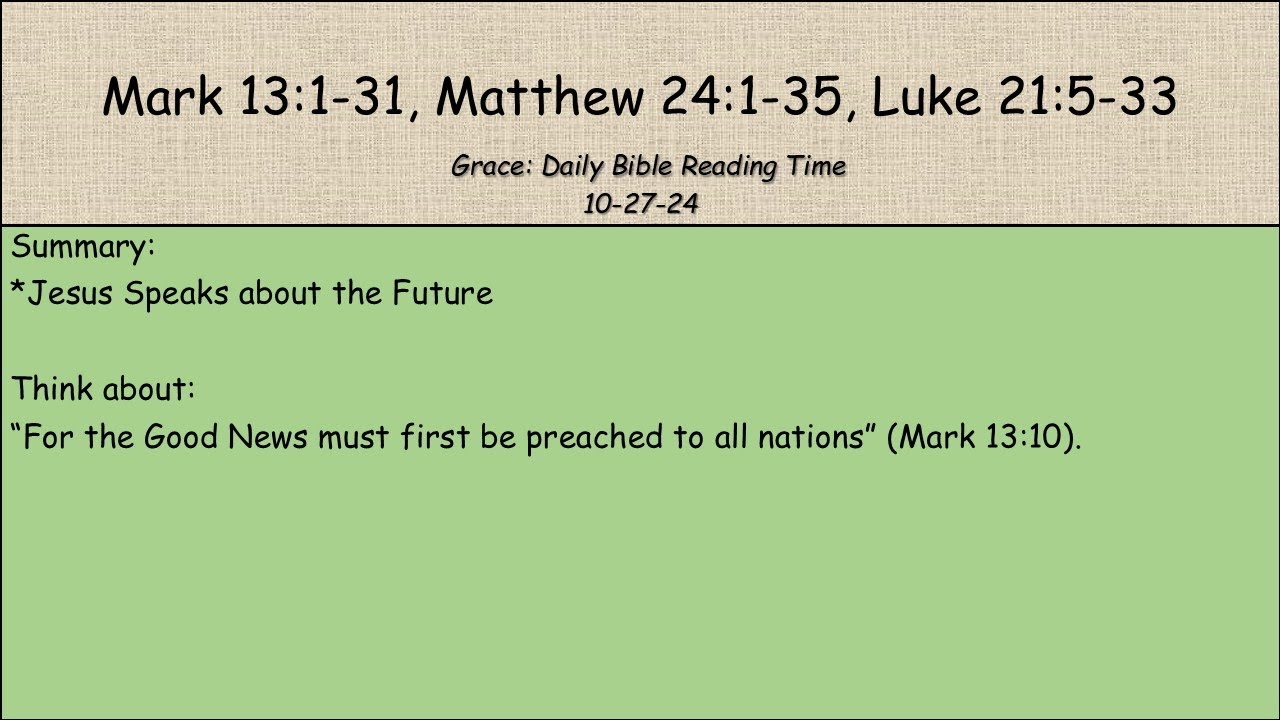 10-27-24 Mark 13:1-31, Matthew 24:1-35, Luke 21:5-33 - YouTube
