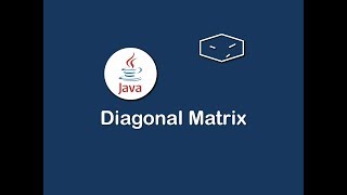 diagonal matrix in java