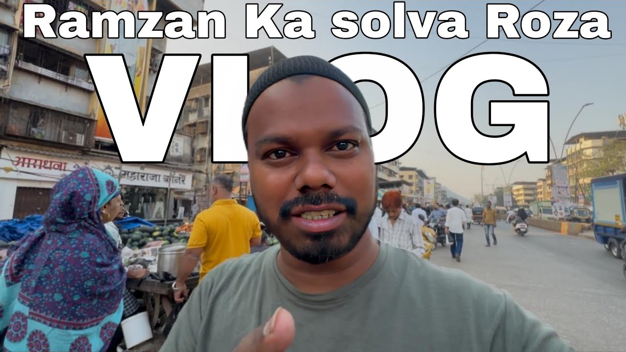 Ramzan Ka Solva Roza 😓 16 Roza | VLOG 166 |रमज़ान का सोलवा रोज़ा 