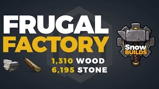 Snow Knows: [RUST] The Frugal Factory Build - Snow's Take
