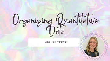 2.2 Organizing Quantitative Data
