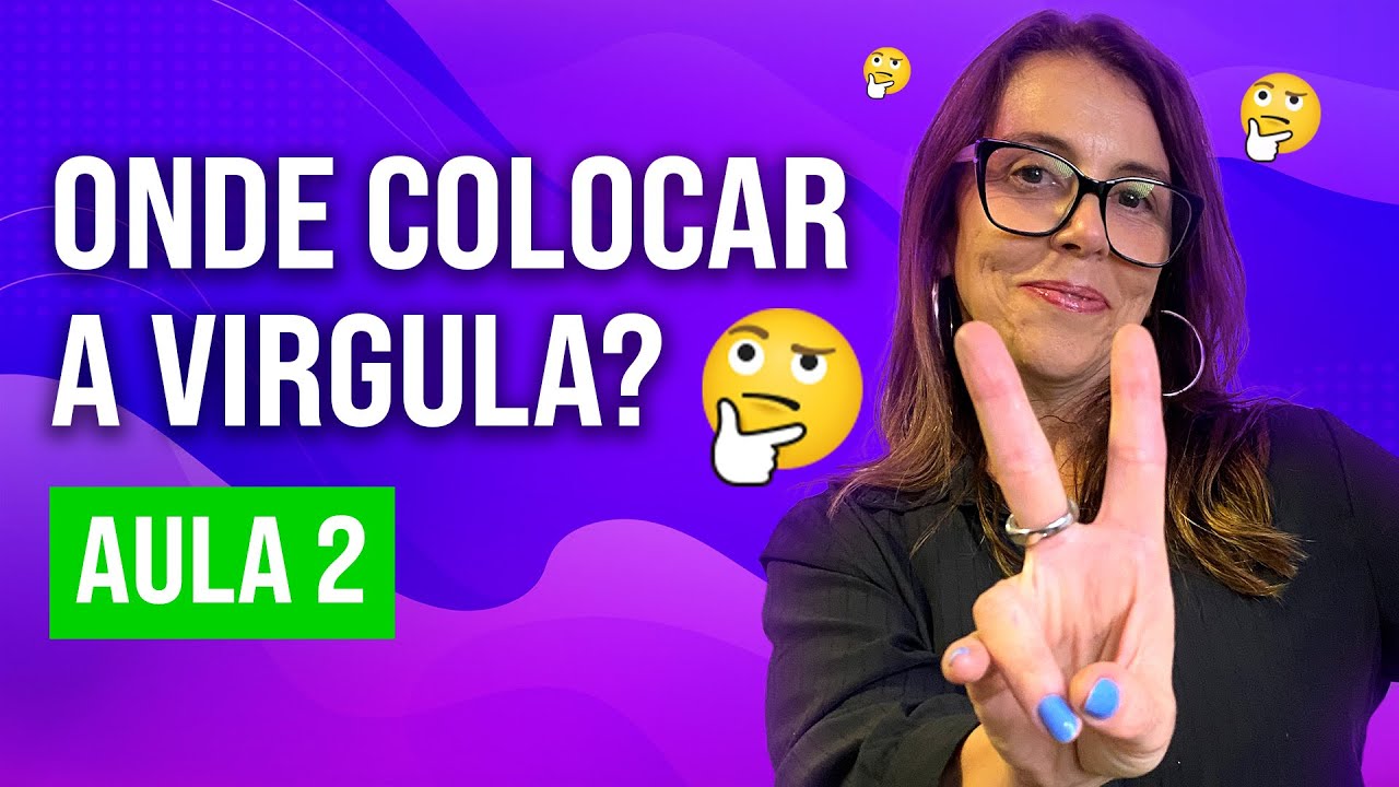 Onde colocar a virgula aula 2 - YouTube