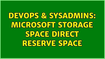 DevOps & SysAdmins: Microsoft Storage Space Direct reserve space (2 Solutions!!)