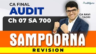 SA 700 Forming an Opinion & Reporting in 40 Minutes | CA Final Audit | CA Ravi Taori (AIR 45)