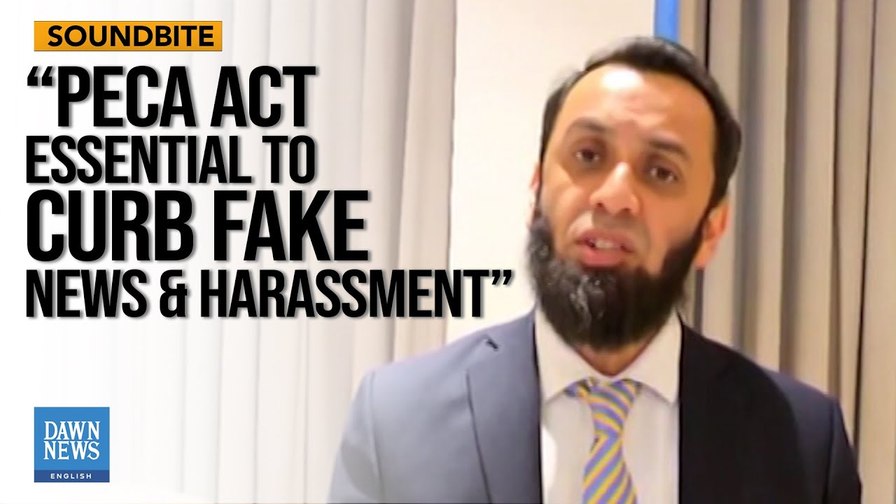 PECA Law Aims To Curb Fake News, Harassment, Says Info Minister Tarar | Dawn News English