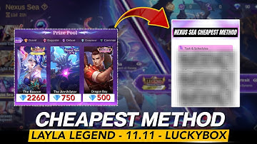 HOW TO GET: Layla Legend￼ | Nexus Sea/11.11| & Luckybox SKINS With Cheapest Calculation| Revised ✅