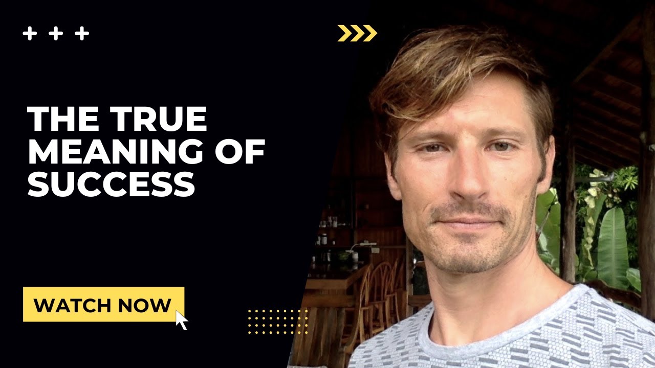 The True Meaning of Success