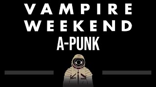 Vampire Weekend • A Punk (CC) (Upgraded Video) 🎤 [Karaoke] [Instrumental Lyrics]