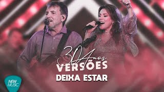 Wilson e Soraia - Deixa Estar (30 Anos, Ao Vivo) [Clipe Oficial]