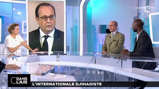 C dans l'air du 20-11-2015 | L'INTERNATIONALE DJIHADISTE