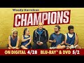 Champions | Yours to Own Digital 4/28 & Blu-ray 5/2