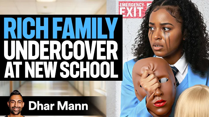 RICH FAMILY Goes UNDERCOVER AT School | Dhar Mann Studios