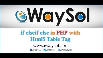 if elseif else in php with html5 table tag | eWaySol
