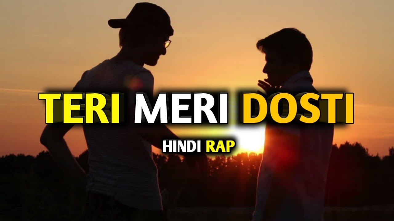 Teri Meri Dosti  Latest New Hindi Rap Song 2022  5scene   Dosti Rap Song