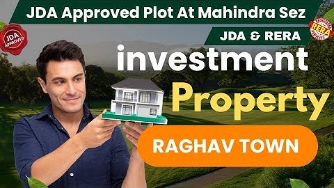 JDA Approved Plots in Mahindra Sez, Jaipur | Raghav Twon | Plot in Ajmer Road Jaipur 