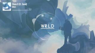 WRLD  Chase It (feat. Savoi)