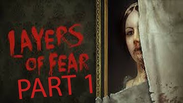 Layers of Fear Part 1 | The jumpscare is too strong for me