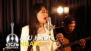 [Akustika] Ayu Hadi - Hilang