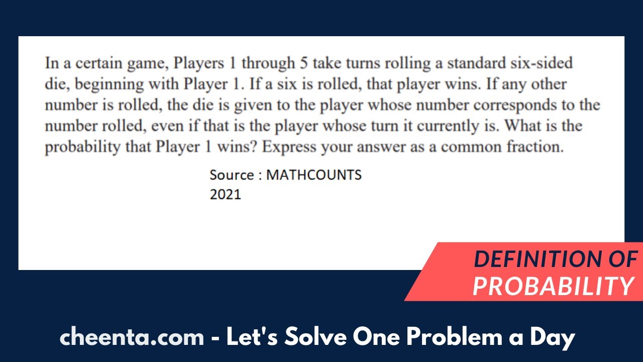 Definition of Probability | Mathcounts 2021 Problem 18 | Cheenta North America