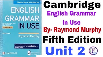 Fifth Edition Unit 2 English Grammar in use by Raymond Murphy | Unit 2 by English Family 87