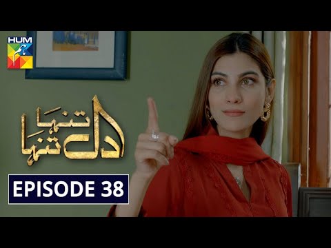 Dil Tanha Tanha — Episode 38