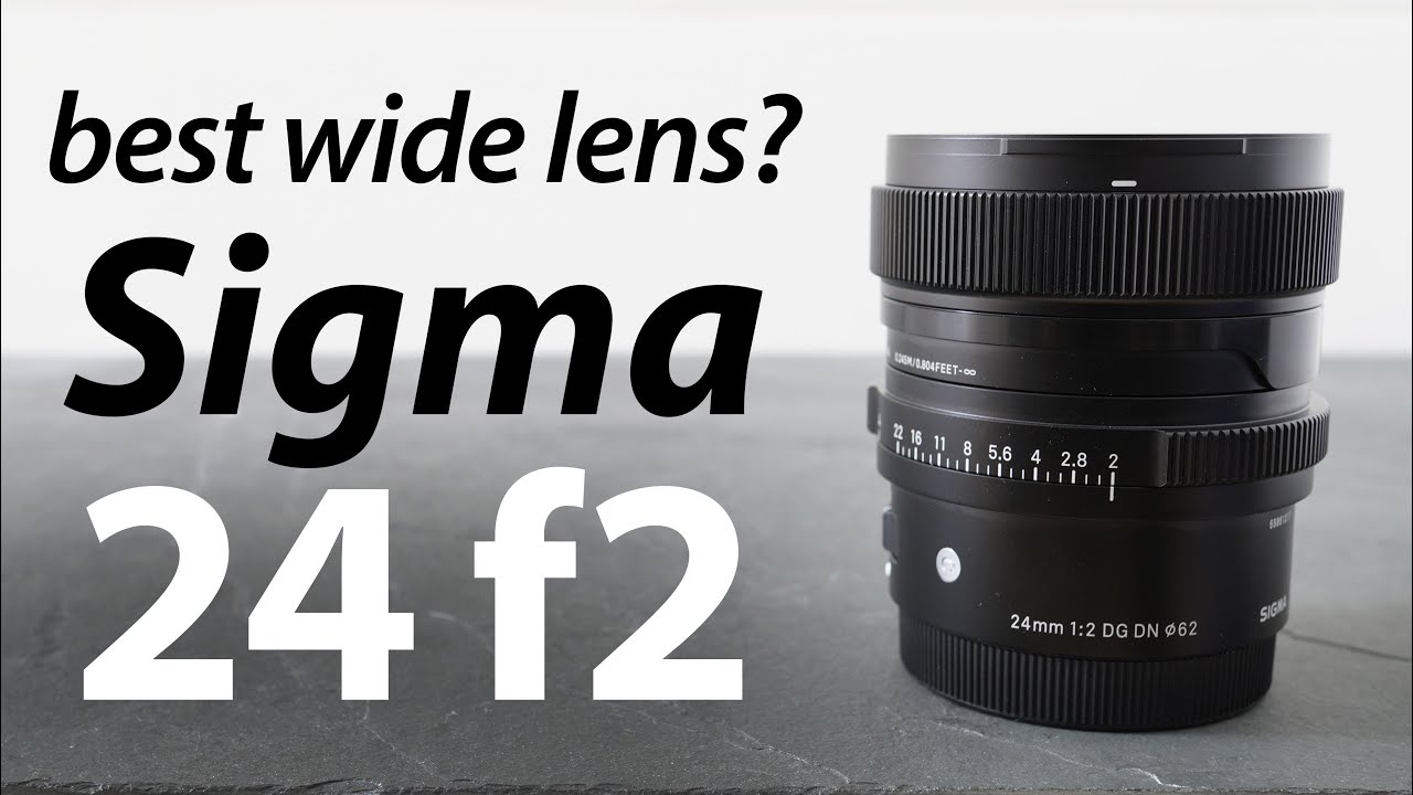 Sigma 24mm f2 DG DN: IN-DEPTH review