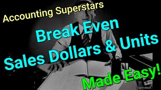 Break-Even Point: Sales Dollars & Units