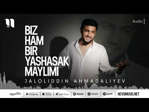 📹 Jaloliddin Ahmadaliyev — Biz ham bir yashasak maylimi (audio 2022) →👤 #NevoMusic