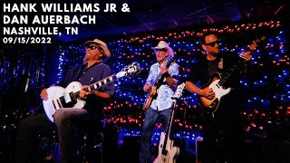 Hank Williams Jr & Dan Auerbach - Rock Me Baby - Nashville, TN 9.15.2022