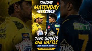 🔥 Sunday blockbuster!CSK vs GT clash today 🏏Big game, big moments loading ⚡ Who are you supporting?