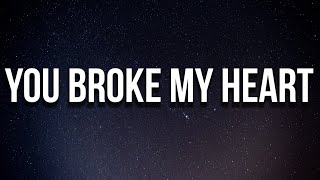 Drake - You Broke My Heart (Lyrics)