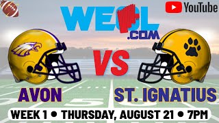 St. Ignatius @ Avon - WEOL Gridiron Clash - High School Football Week 1