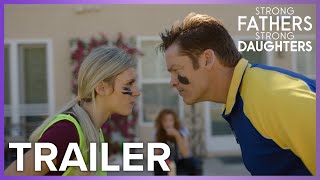 Strong Fathers, Strong Daughters | Trailer 