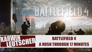 Battlefield 4 - a rush through 17 minutes