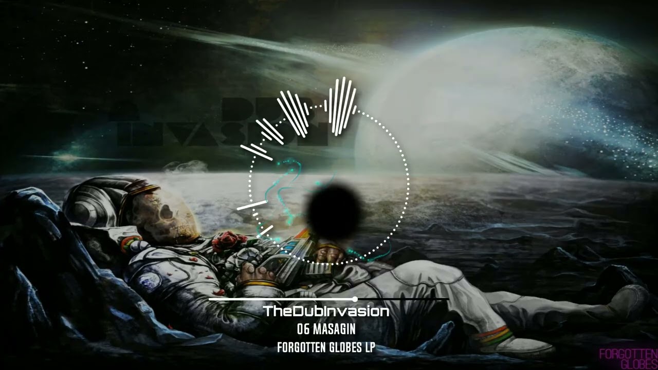 TheDubInvasion - 06 Masagin - Forgotten Globes LP