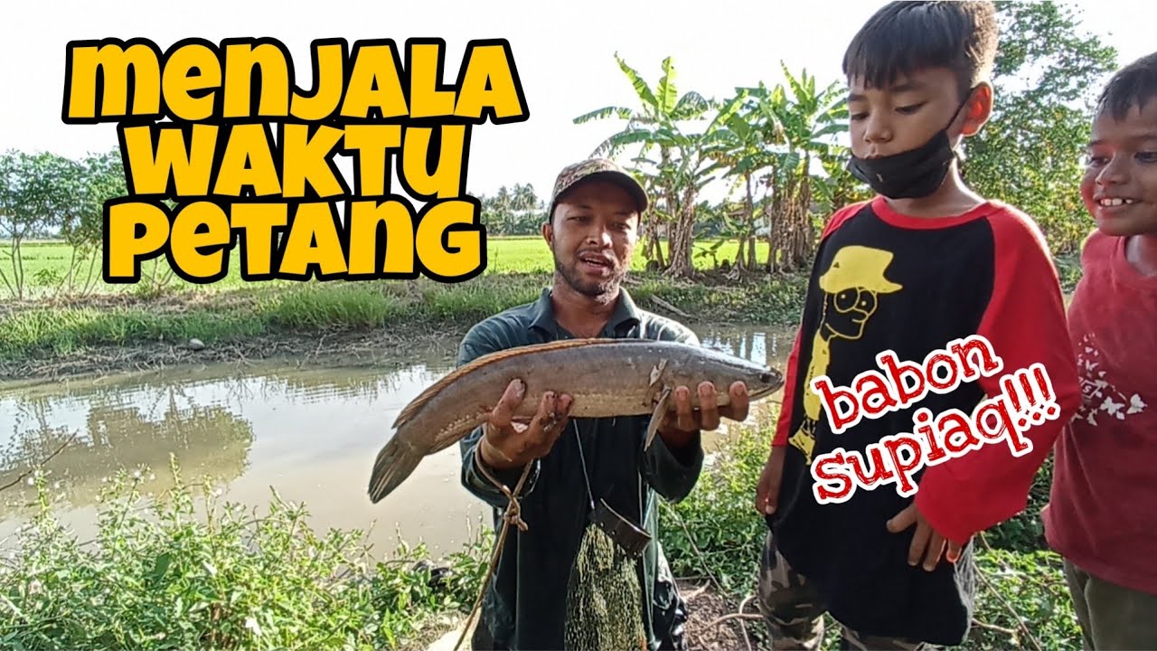#EP360 Menjala Ikan di Tali Air - rezeki petang