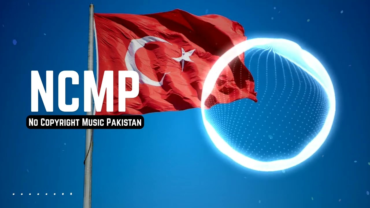Turkish Music No Copyright - Turkish Beats | No Copyright Turkey Music, No Copyright Music Pakistan
