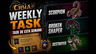 Tibia: Guia Weekly Task, Scorpion, Broken Shaper, Destroyer, Worm Priestess, Putrid Mummy.