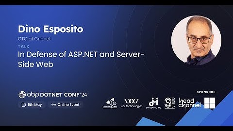 In Defense of ASP NET and Server side Web - Dino Esposito | #ABPConf24