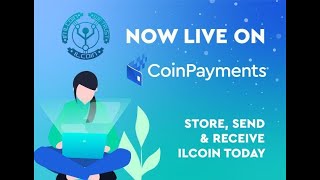 23-Bản tin ILCitizens: CoinPayments rất vui khi cung cấp XỬ LÝ THANH TOÁN cho ILCoin