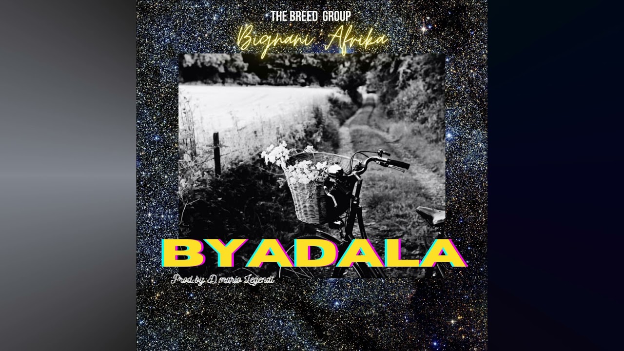 Bignani Afrika - Byadala (Official Audio)