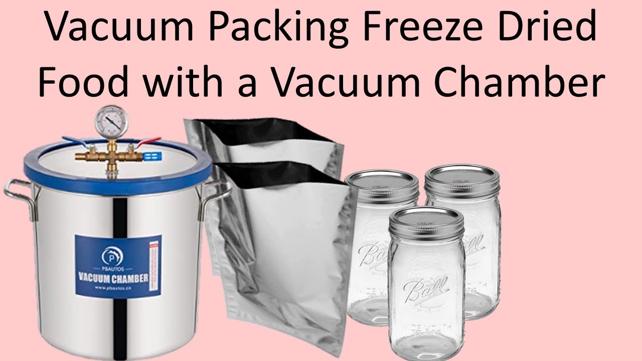 Using a Vacuum Chamber for freeze dried food 